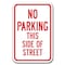 Signmission No Parking This Side Of Street 12inx18in Heavy Gauge Aluminums, A-1218 No Parkings - Side Stre A-1218 No Parking Signs - Side Stre - alternate 1